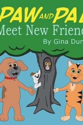Cover of Paw and Pal Meet New Friends