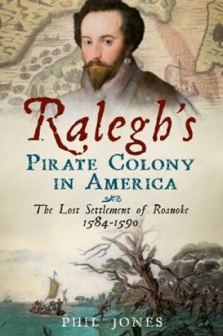 Cover of Ralegh's Pirate Colony in America