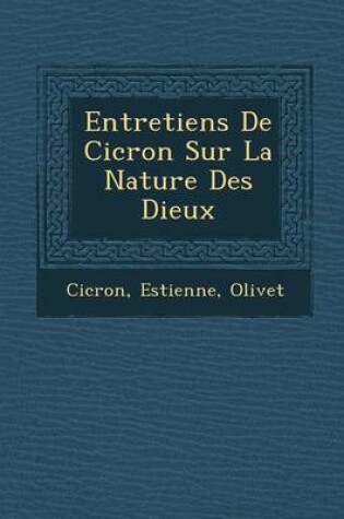 Cover of Entretiens de CIC Ron Sur La Nature Des Dieux