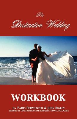 Book cover for The Destination Wedding Workbook