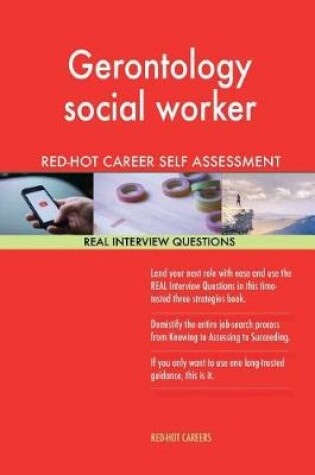 Cover of Gerontology Social Worker Red-Hot Career Guide; 1184 Real Interview Questions