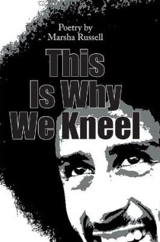 Cover of This Is Why We Kneel
