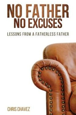 Cover of No Father No Excuses