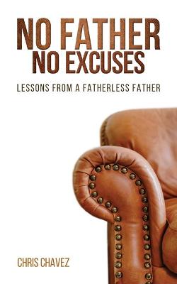 Book cover for No Father No Excuses