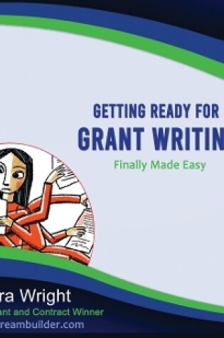 Cover of Getting Ready for Grant Writing