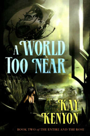 Cover of A World Too Near