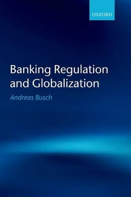 Book cover for Banking Regulation and Globalization