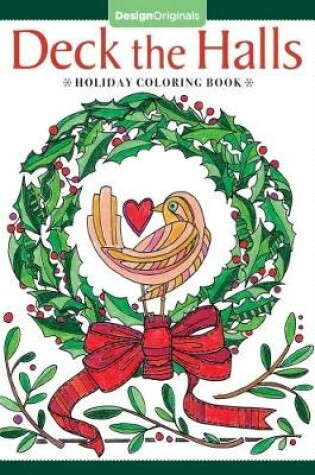 Cover of Deck the Halls Holiday Coloring Book