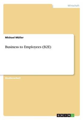 Book cover for Business to Employees (B2E)