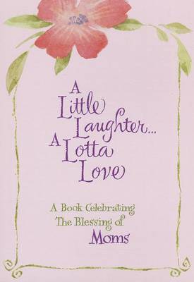 Book cover for A Little Laughter a Lotta Love