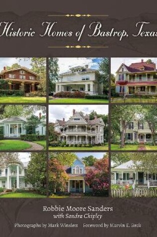 Cover of Historic Homes of Bastrop, Texas Volume 23
