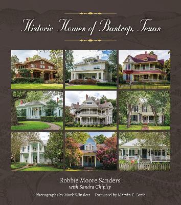 Cover of Historic Homes of Bastrop, Texas Volume 23