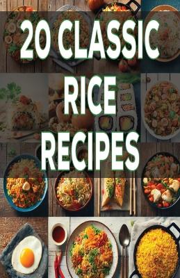 Book cover for 20 Classic Rice Dishes