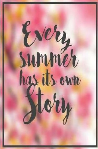 Cover of Every Summer Has Its Own Story