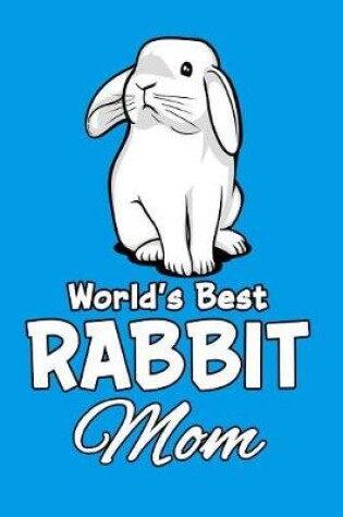 Cover of World's Best Rabbit Mom