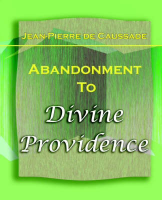 Book cover for Abandonment To Divine Providence (1921)