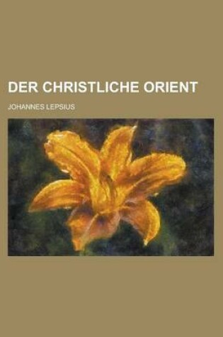 Cover of Der Christliche Orient