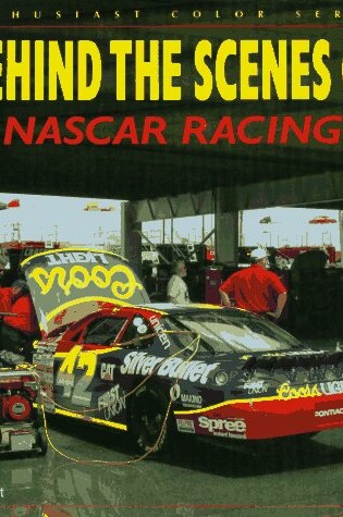 Cover of Behind the Scenes at Nascar Racing