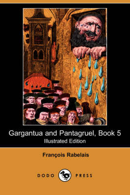 Book cover for Gargantua and Pantagruel, Book 5(Dodo Press)