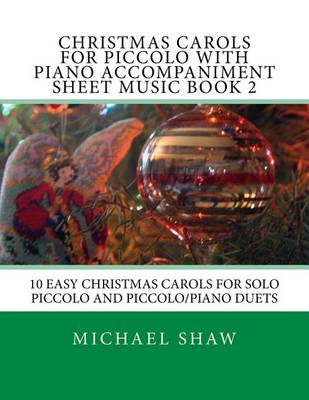 Book cover for Christmas Carols For Piccolo With Piano Accompaniment Sheet Music Book 2