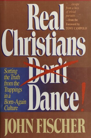 Cover of Real Christians Don't Dance!