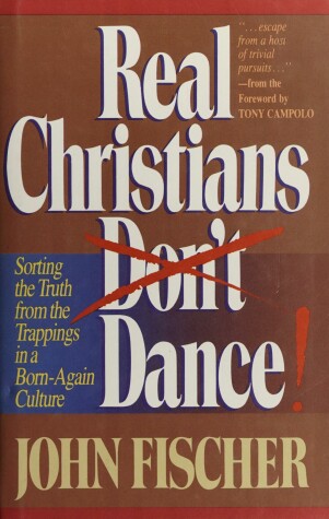 Book cover for Real Christians Don't Dance!