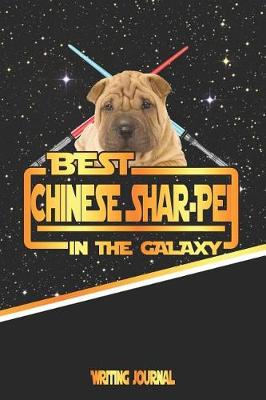 Book cover for Best Chinese Shar-Pei in the Galaxy Writing Journal