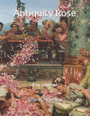 Book cover for Antiquity Rose