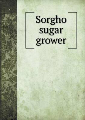 Book cover for Sorgho sugar grower