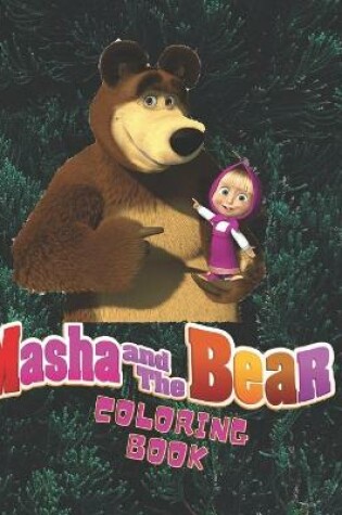 Cover of Masha and the Bear Coloring Book