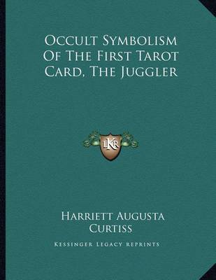 Book cover for Occult Symbolism of the First Tarot Card, the Juggler