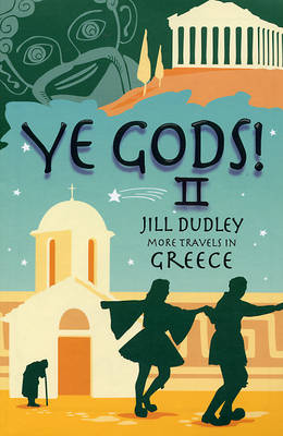 Book cover for Ye Gods! II (More Travels in Greece)