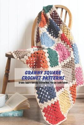 Book cover for Granny Square Crochet Patterns