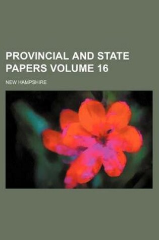 Cover of Provincial and State Papers Volume 16