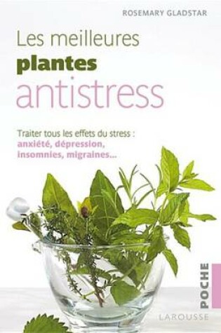 Cover of Les Meilleures Plantes Antistress