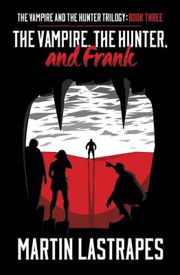 Book cover for The Vampire, the Hunter, and Frank