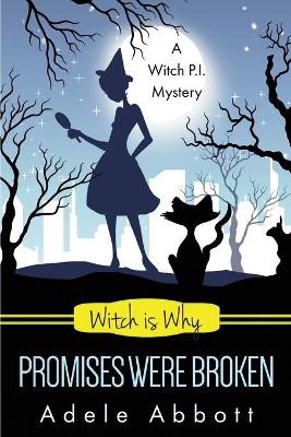 Book cover for Witch Is Why Promises Were Broken