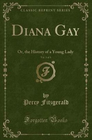 Cover of Diana Gay, Vol. 3 of 3