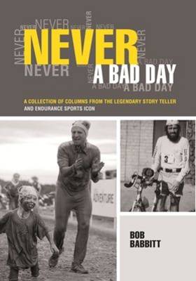 Book cover for Never a Bad Day: