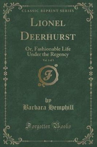 Cover of Lionel Deerhurst, Vol. 1 of 3