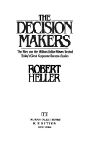 Cover of Heller Robert : Decision Makers (Hbk)