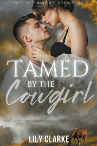Cover of Tamed by the Cowgirl