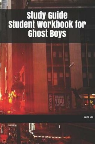 Cover of Study Guide Student Workbook for Ghost Boys
