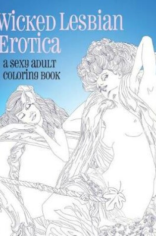Cover of Wicked Lesbian Erotica