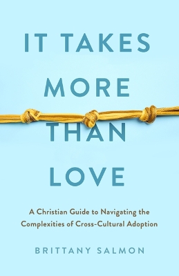 Book cover for It Takes More than Love