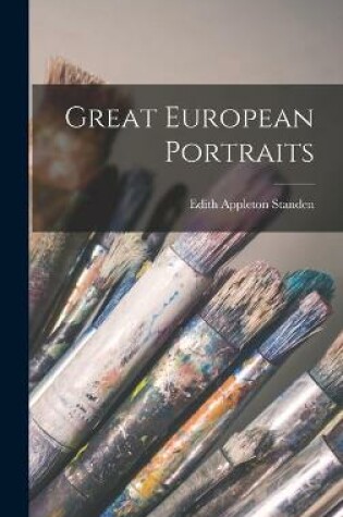 Cover of Great European Portraits