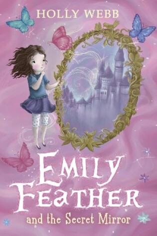 Cover of Emily Feather and the Secret Mirror