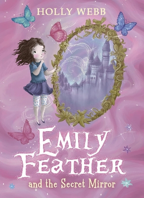 Cover of Emily Feather and the Secret Mirror