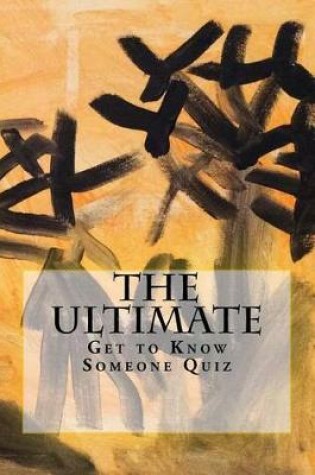 Cover of The Ultimate Get to Know Someone Quiz