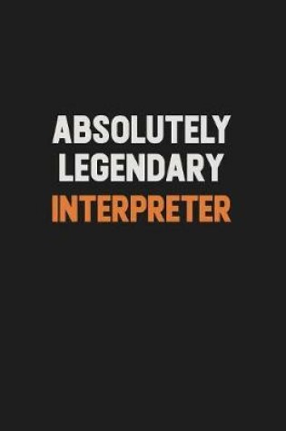 Cover of Absolutely Legendary Interpreter